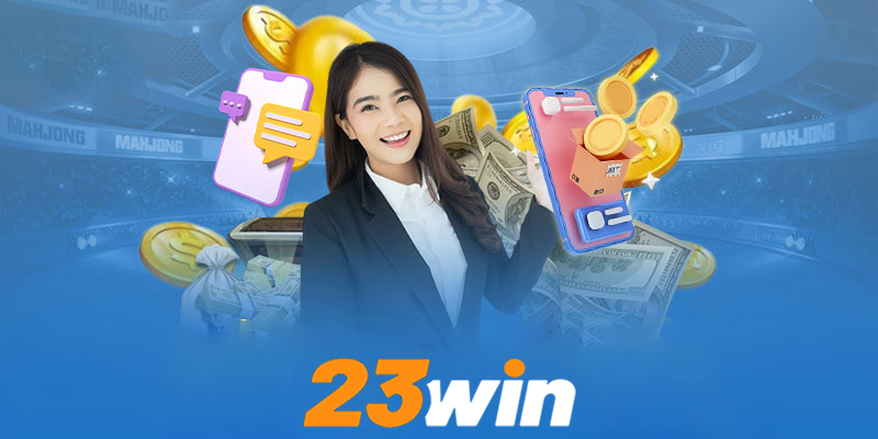 Các phương thức nạp tiền 23win phổ biến